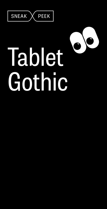 Tablet Gothic: sneak peek